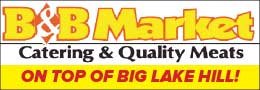 B&B Market, Catering & Quality Meats, On top of Big Lake Hill in Cloquet.
